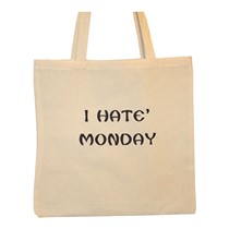 I hate monday - EKO TORBA bawełniana