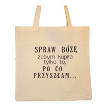 SPRAW BOŻE żebym... - EKO TORBA bawełniana